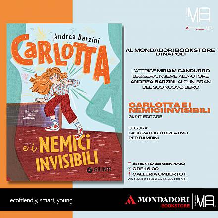 Al mondadori bookstore di napoli verrà presentato il libro “carlotta e i nemici invisibili con miriam candurro e andrea barzini